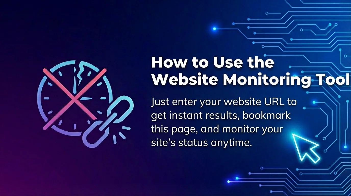 How to Use the Website Monitoring Tool (Step-by-Step Guide)